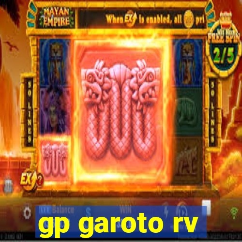 gp garoto rv